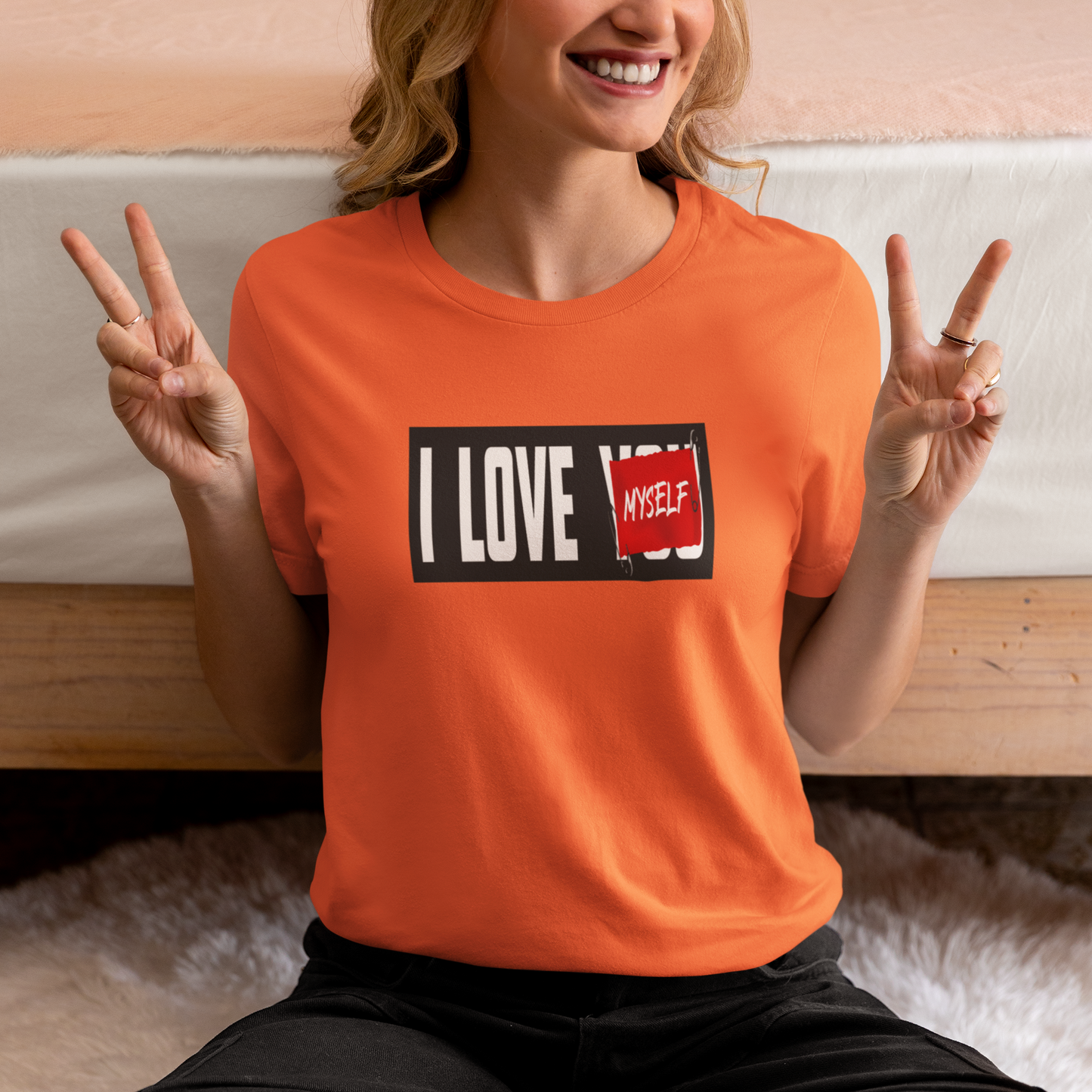 I LOVE MYSELF T-Shirt